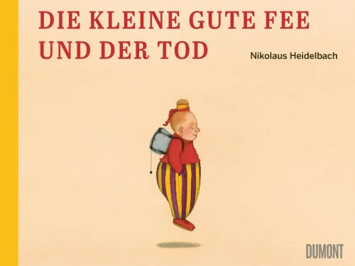 DuMont Buchverlag GmbH Märchen & Sagen*Die kleine gute Fee und der Tod