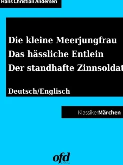 BoD - Books on Demand Märchen & Sagen*Die kleine Meerjungfrau - Das hässliche Entlein - Der standhafte Zinnsoldat