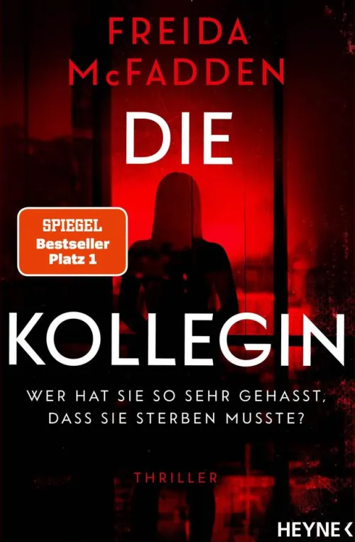 Penguin Random House Thriller*Die Kollegin - Wer hat sie so sehr gehasst, dass sie sterben musste?