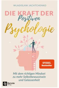 Remote Verlag Lebensratgeber-Die Kraft der Positiven Psychologie