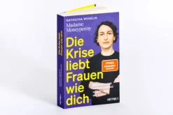 Die Krise liebt Frauen wie dich*Heyne Taschenbuch Hot