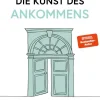 Die Kunst des Ankommens*edition a Clearance