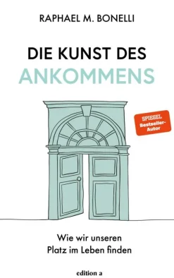 Die Kunst des Ankommens*edition a Clearance