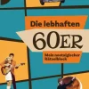 Pattloch Geschenkbuch Geburtstag*Die lebhaften 60er