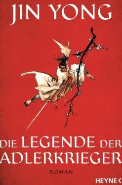 Heyne Taschenbuch Asian Fantasy|Historische Fantasy-Die Legende der Adlerkrieger