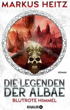Die Legenden der Albae - Blutrote Himmel*Knaur HC Online