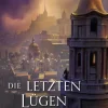 Panini Verlags GmbH Historische Fantasy*Die letzten Lügen des Ardor Benn