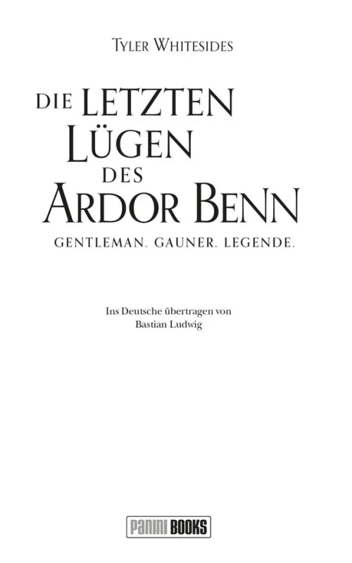 Panini Verlags GmbH Historische Fantasy*Die letzten Lügen des Ardor Benn