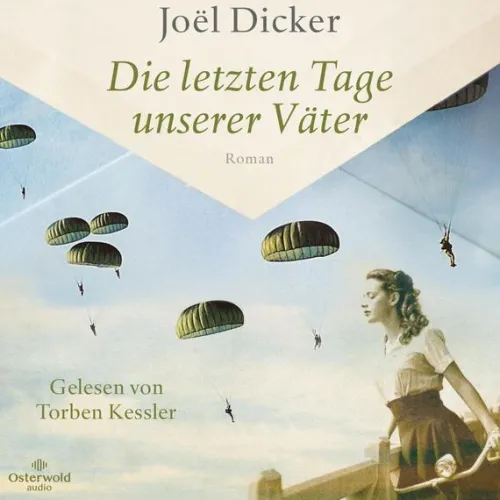 Die letzten Tage unserer Väter*OSTERWOLDaudio Best