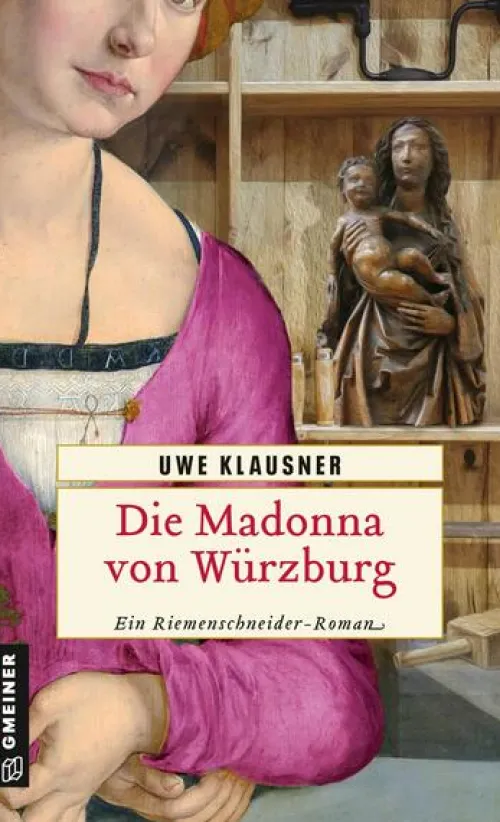 Die Madonna von Würzburg*Gmeiner Verlag Hot