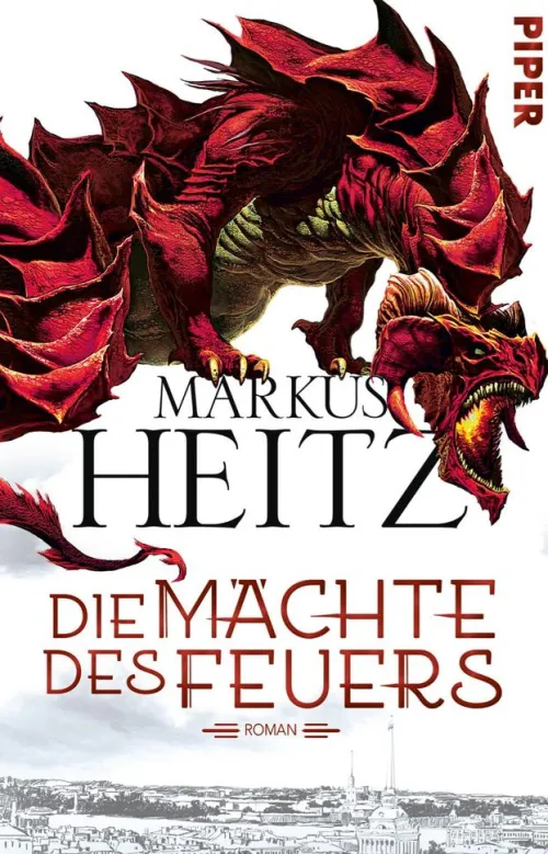 Die Mächte des Feuers*Piper Verlag GmbH Hot