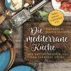 Reader's Digest Schnelle Küche|Gäste & Feste-Die mediterrane Küche - vielfältig, bunt und gesund