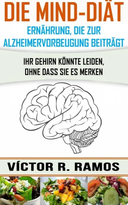 Babelcube Inc. Gesunde Ernährung*Die MIND-Diät: Alzheimervorbeugung durch Ernährung