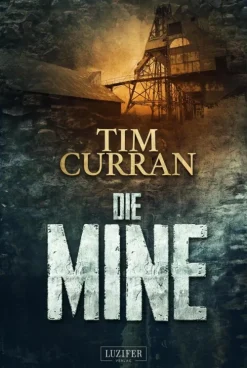Luzifer-Verlag Horror Gegenwart*DIE MINE