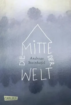 Die Mitte der Welt*Carlsen Verlag GmbH Discount