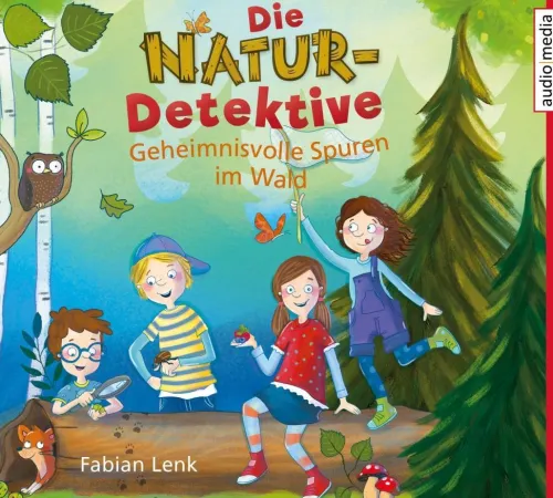Kinder audio media Verlag Kinder- & Jugendbücher·Bilderbücher-Die Natur-Detektive - Geheimnisvolle Spuren im Wald,1 Audio-CD