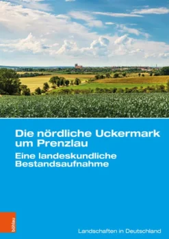 Die nördliche Uckermark um Prenzlau*Böhlau-Verlag GmbH Discount