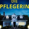 dp DIGITAL PUBLISHERS GmbH Psychothriller-Die Pflegerin | Ein mitreißender Psychothriller mit Spannung bis zur letzten Seite