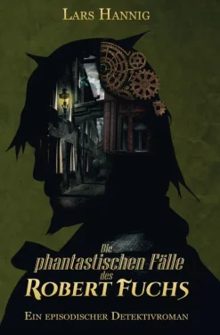 via tolino media Steampunk*Die phantastischen Fälle des Robert Fuchs