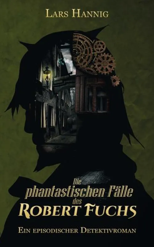 via tolino media Steampunk-Die phantastischen Fälle des Robert Fuchs
