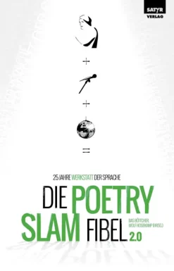 Satyr Verlag Kurzgeschichten & Anthologien-Die Poetry-Slam-Fibel 2.0
