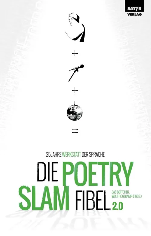 Satyr Verlag Kurzgeschichten & Anthologien-Die Poetry-Slam-Fibel 2.0