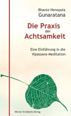 Die Praxis der Achtsamkeit*Kristkeitz Werner Discount