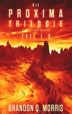 Die Proxima-Trilogie*HardSF New