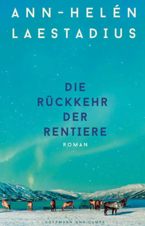 Die Rückkehr der Rentiere*Hoffmann und Campe Verlag Hot