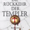 Aufbau Digital Zeitreisen|Historische Fantasy-Die Rückkehr der Templer
