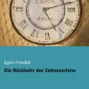 Die Rückkehr der Zeitmaschine*Europäischer Literaturverlag Hot