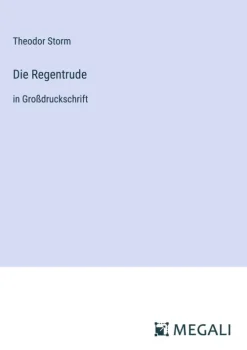 Megali Verlag Großdruck*Die Regentrude