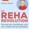 Knaur MensSana HC Ratgeber|Gesundheit-Die Reha-Revolution