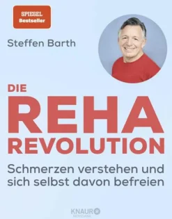 Knaur MensSana HC Ratgeber|Gesundheit-Die Reha-Revolution
