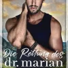 Lucy Lennox Queere Romane*Die Rettung des Dr. Marian (Das Vermächtnis der Marians, #1)