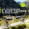 Delius Klasing Vlg GmbH Radreisen & Radtouren-Die schönsten E-Bike-Touren in den Alpen