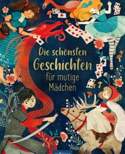 Die schönsten Geschichten von mutigen Mädchen*Ars Edition GmbH Discount