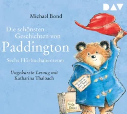 Kinder Der Audio Verlag GmbH Kinder- & Jugendbücher·Erstlesebücher-Die schönsten Geschichten von Paddington - Sechs Hörbuchabenteuer