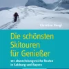 Die schönsten Skitouren für Genießer*Michael Wagner Verlag Sale