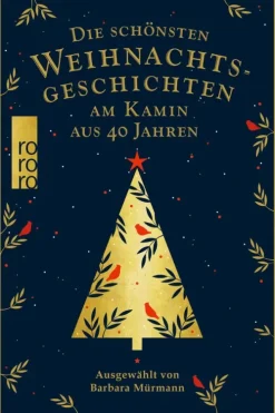 Rowohlt Verlag GmbH Anthologien*Die schönsten Weihnachtsgeschichten am Kamin aus 40 Jahren