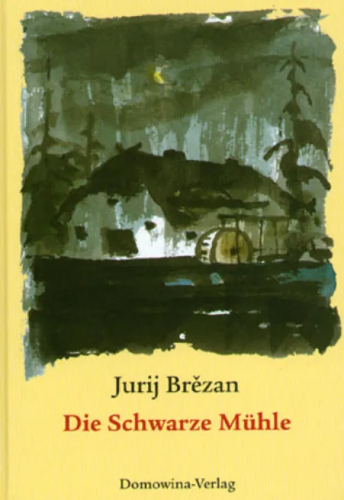 Domowina Verlag Märchen & Sagen-Die Schwarze Mühle