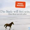 Die Seele will frei sein*Ullstein Ebooks Outlet