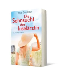 Die Sehnsucht der Inselärztin (Ein Nordsee-Roman 3)*Forever Sale