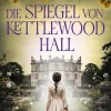 Die Spiegel von Kettlewood Hall*dotbooks Clearance