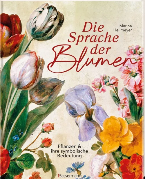 Die Sprache der Blumen. Pflanzen und ihre symbolische Bedeutung*Bassermann, Edition Outlet