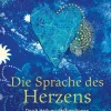 Via Nova Lebensratgeber*Die Sprache des Herzens