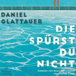 Hörbuch Hamburg Romane·Liebesromane-Die spürst du nicht