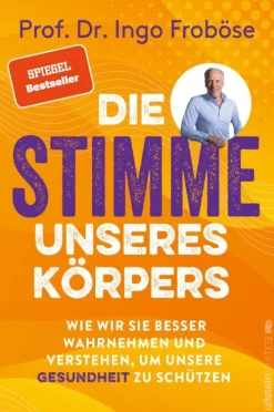 Ullstein Ebooks Naturwissenschaften & Technik*Die Stimme unseres Körpers