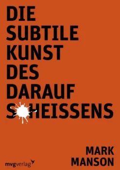 MVG Moderne Vlgs. Ges. Business & Karriere-Die subtile Kunst des Daraufscheißens