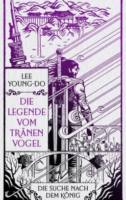 Heyne Verlag Asian Fantasy-Die Suche nach dem König - Die Legende vom Tränenvogel 4